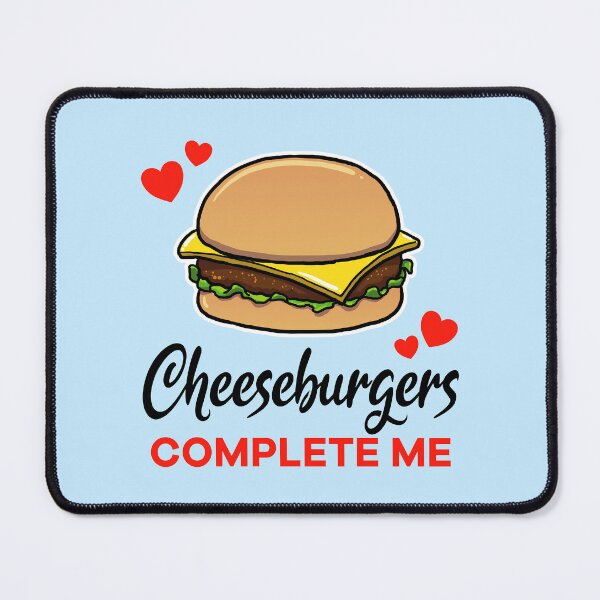 Item preview, Cheeseburgers complete me designed and sold by jonmlam.