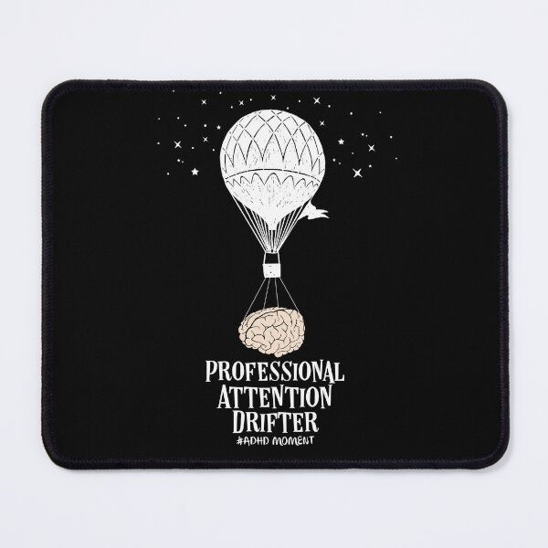 Item preview, #ADHD - Professional Attention Drifter Brain, Attention Deficit Hyperactive Disorder designed and sold by MJDezigns.
