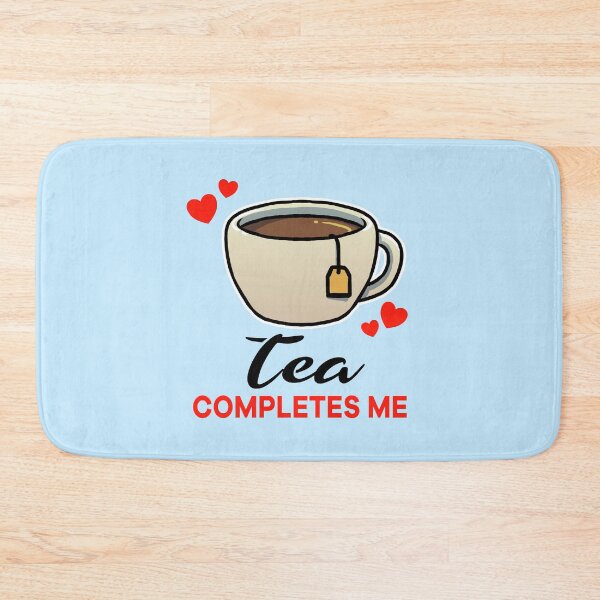 Item preview, Tea completes me designed and sold by jonmlam.