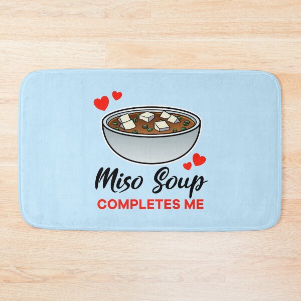 Item preview, Miso Soup completes me designed and sold by jonmlam.