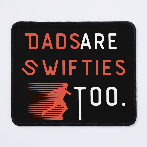 Item preview, Dads Are Swifties Too - funny quote designed and sold by mu-art.