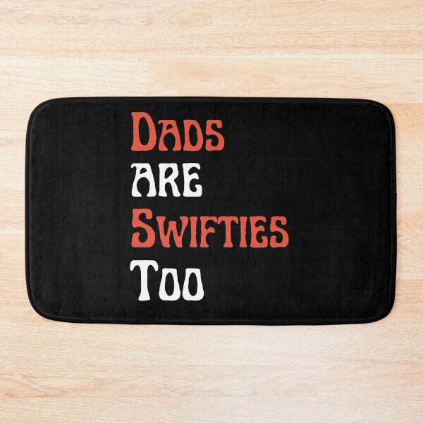 Item preview, dads are swifties too designed and sold by mu-art.