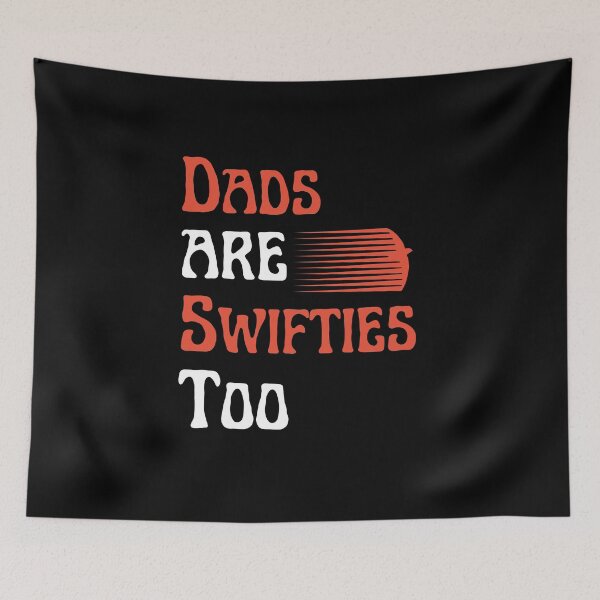 Item preview, dads are swifties too designed and sold by mu-art.