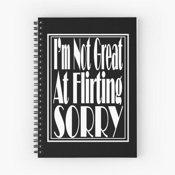 Item preview, I’m not great at flirting, sorry designed and sold by Best-Kept.