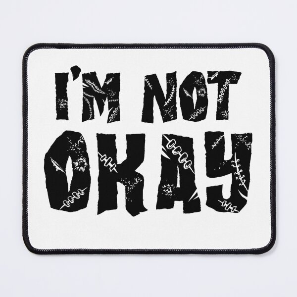 Item preview, I'm not okay - 1 - black designed and sold by N3F1.