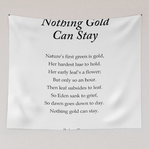 Item preview, Nothing Gold Can Stay - Robert Frost Poem - Typography Print designed and sold by Studio Grafiikka.
