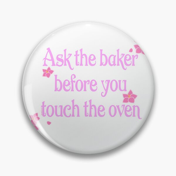 Item preview, Ask the baker before you touch the bump (pink) designed and sold by justchui.