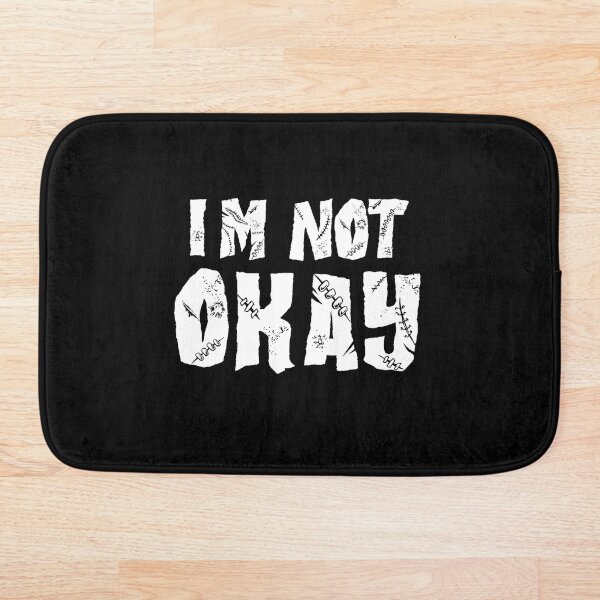 Item preview, I'm not okay No Estoy Bien Frase Emo Tipografia Bizarra Distorsionada Inflada Horror Terror Textura My Chemical Romance MCR Banda Canción Letra - 1 - Blanco designed and sold by N3F1.