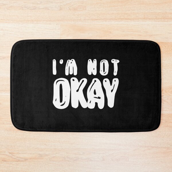 Item preview, I'm not okay - 3 - White designed and sold by N3F1.