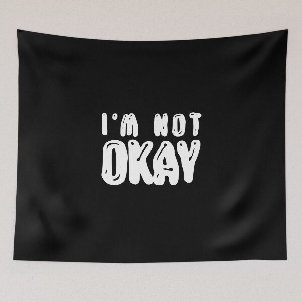 Item preview, I'm not okay - 3 - White designed and sold by N3F1.