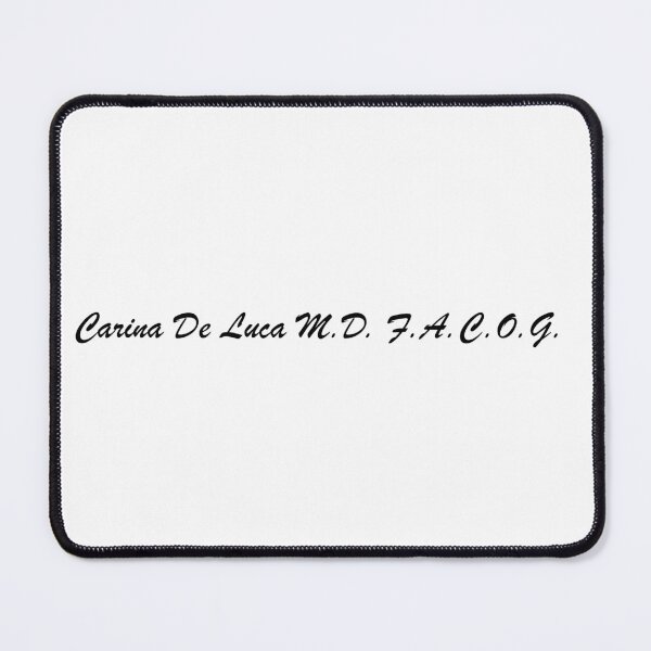 Item preview, Carina De Luca M.D. F.A.C.O.G. designed and sold by MartaC2.