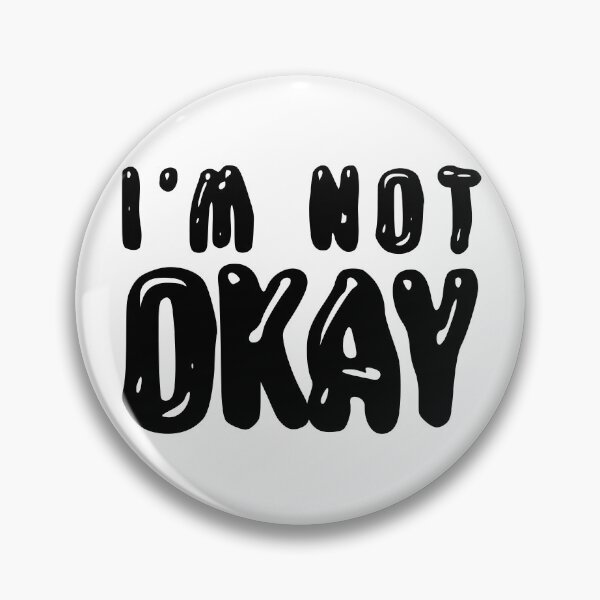 Item preview, Copia de I'm not okay - 2 - black designed and sold by N3F1.