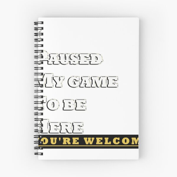 Item preview, I paused my game to be here you are welcome designed and sold by FasionForU.