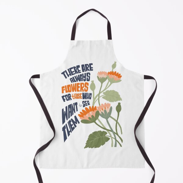 Item preview, THERE ARE ALWAYS FLOWERS FOR THOSE WHO WANT TO SEE THEM designed and sold by Vivid Spark.