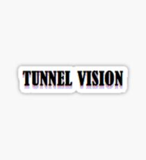 Tunnel Vision Sticker