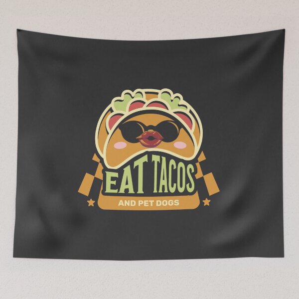 Item preview, eat tacos pet dogs designed and sold by PopPizzazz.