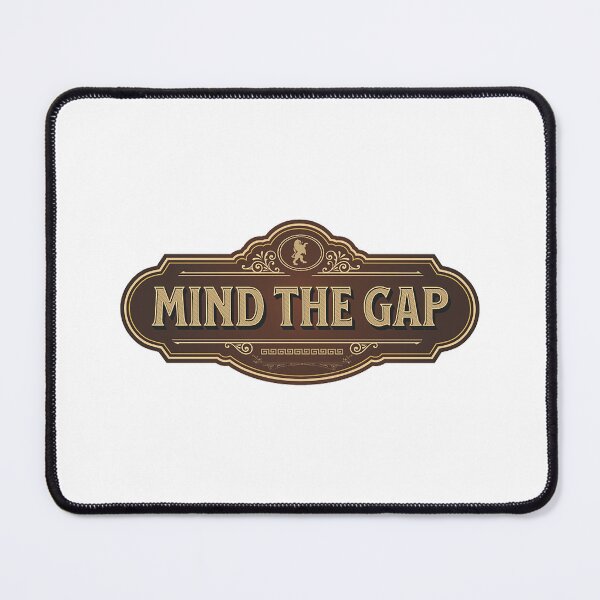 Item preview, MIND THE GAP designed and sold by Permana96.