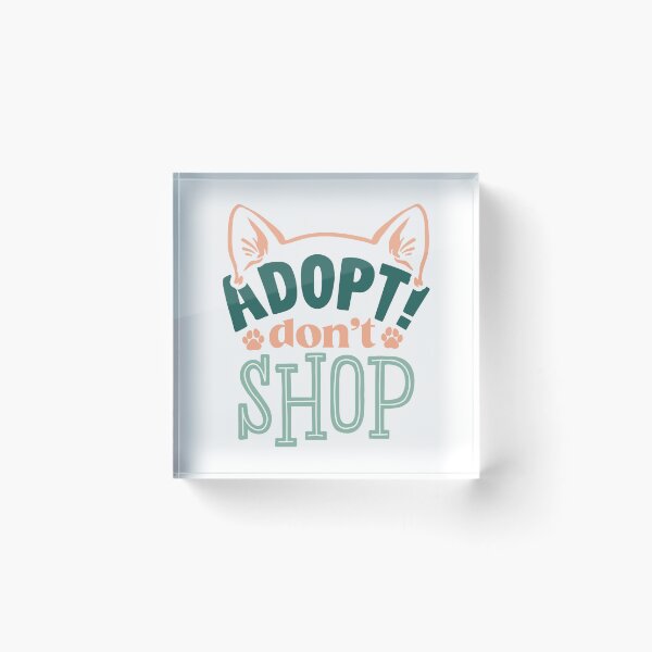 Item preview, Adopt Don't Shop |Pet Adoption Quote designed and sold by Martina Mladenova.