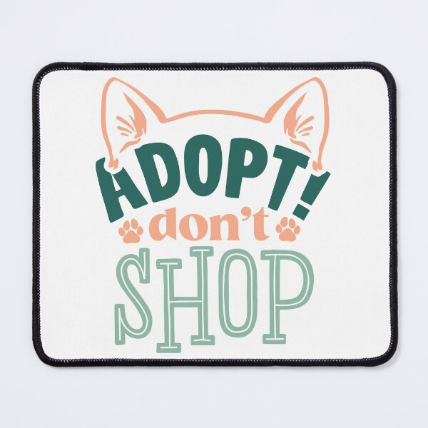 Item preview, Adopt Don't Shop |Pet Adoption Quote designed and sold by Martina Mladenova.