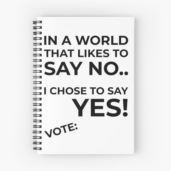 Item preview, In a World that like to say NO I chose to say Yes! designed and sold by DTProfessional.