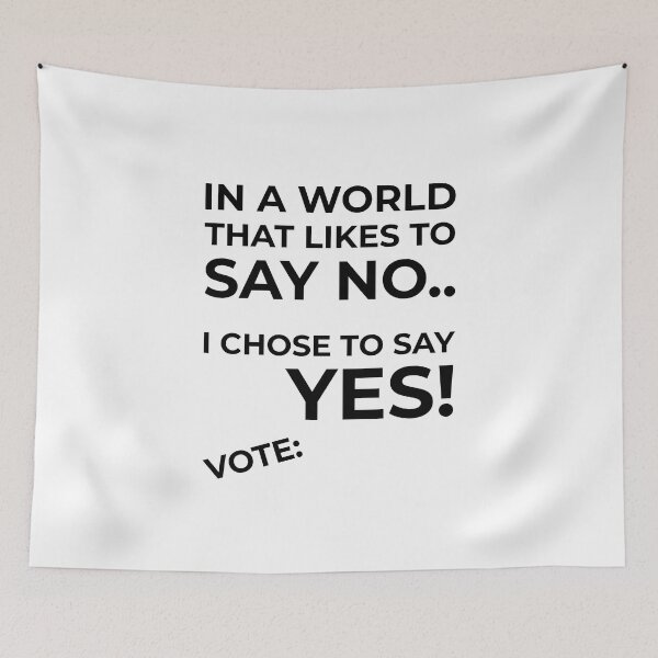 Item preview, In a World that like to say NO I chose to say Yes! designed and sold by DTProfessional.