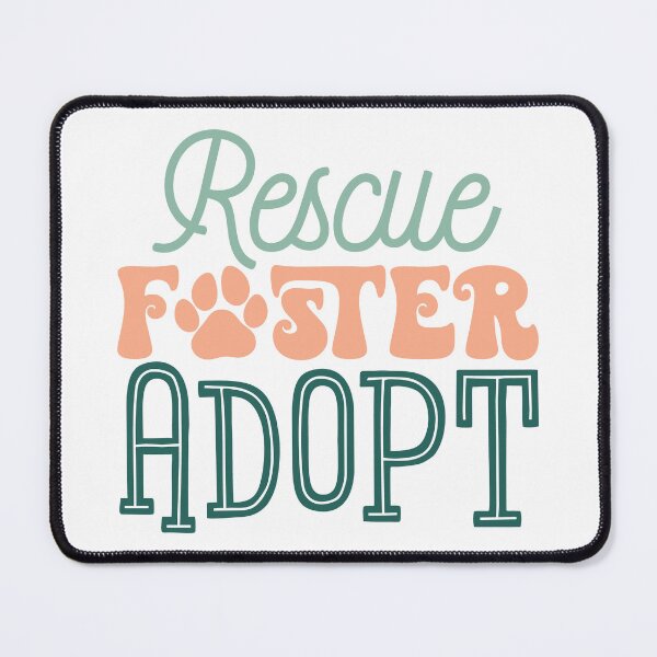 Item preview, Rescue Foster Adopt |Pet Adoption Quote designed and sold by Martina Mladenova.
