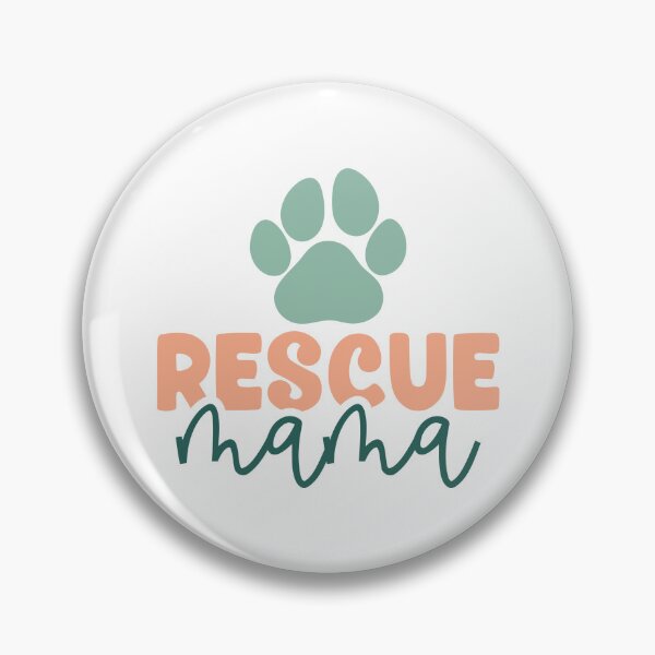 Item preview, Rescue Mama |Pet Adoption Quote designed and sold by Martina Mladenova.