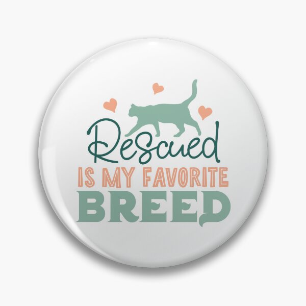 Item preview, Rescued Is My Favorite Breed |Pet Adoption Quote designed and sold by Martina Mladenova.