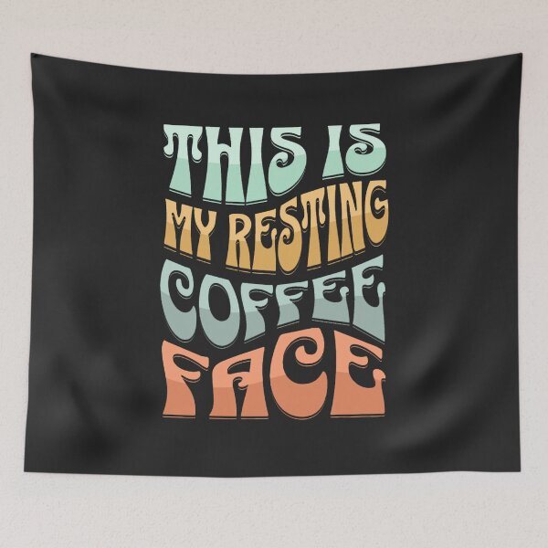 Item preview, This Is My Resting Coffee Face  designed and sold by PopPizzazz.