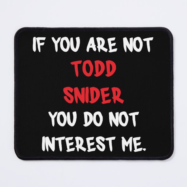Item preview, Todd Snider - If you are not designed and sold by 2Girls1Shirt.