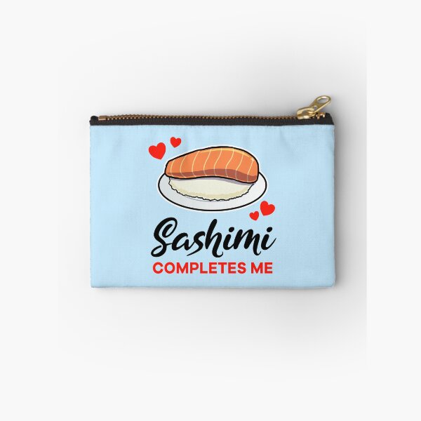 Item preview, Sashimi completes me designed and sold by jonmlam.