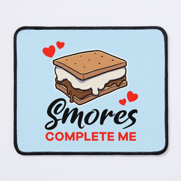 Item preview, Smores complete me designed and sold by jonmlam.