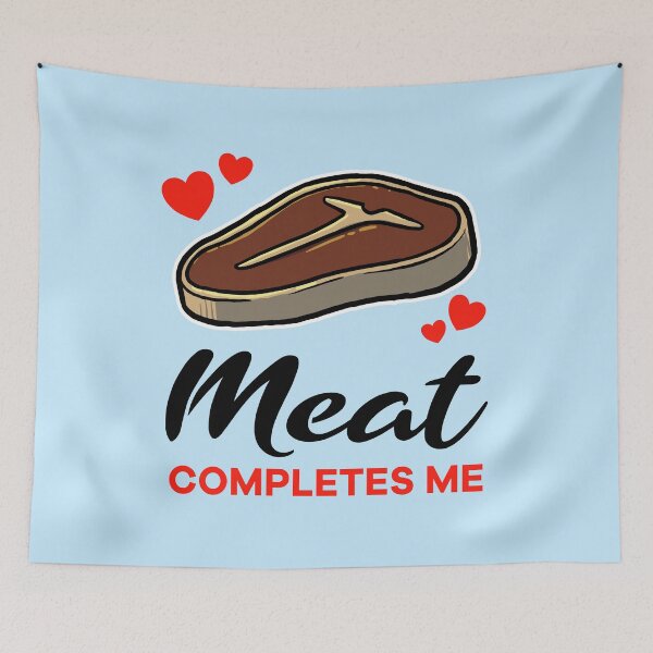 Item preview, Meat completes me designed and sold by jonmlam.