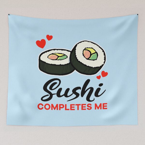 Item preview, Sushi completes me designed and sold by jonmlam.