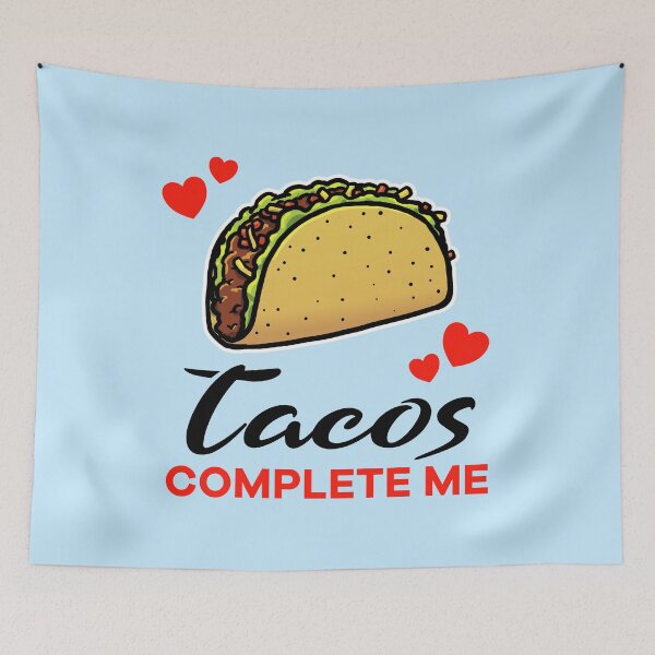 Item preview, Tacos complete me designed and sold by jonmlam.