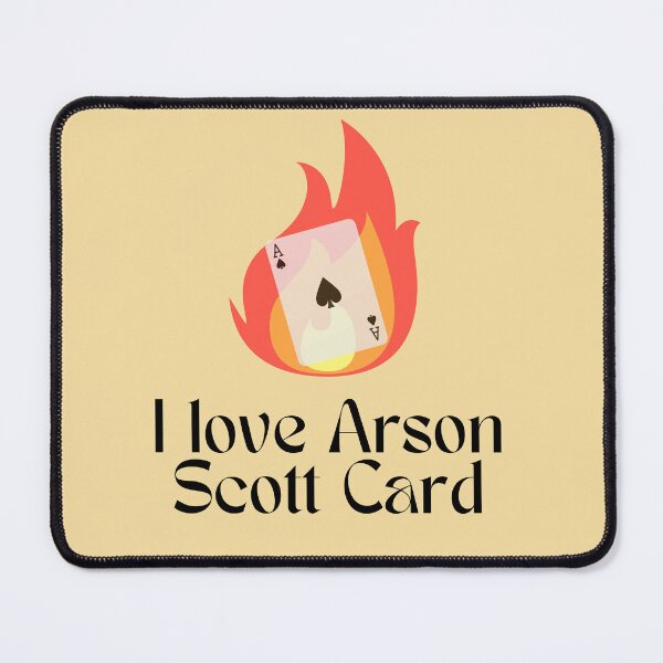 Item preview, I love Arson Scott Card designed and sold by dragonlisperer.