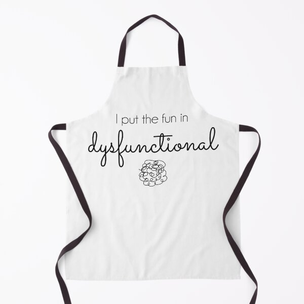 Item preview, I Put the Fun in Dysfunctional designed and sold by aliveinmiddle.
