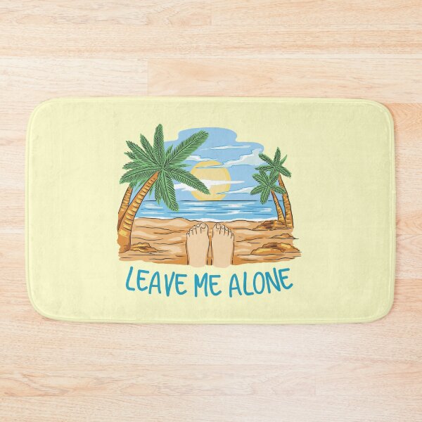 Item preview, LEAVE ME ALONE | Outdoor And Sand Therapy | Recharge Your Soul | Summer Time | Beach Vacay | Worklife Balance designed and sold by MJDezigns.