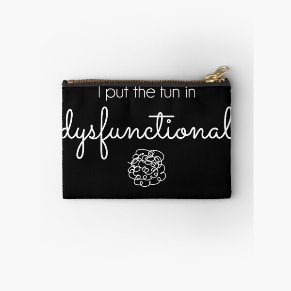 Item preview, I Put the Fun in Dysfunctional - white text designed and sold by aliveinmiddle.