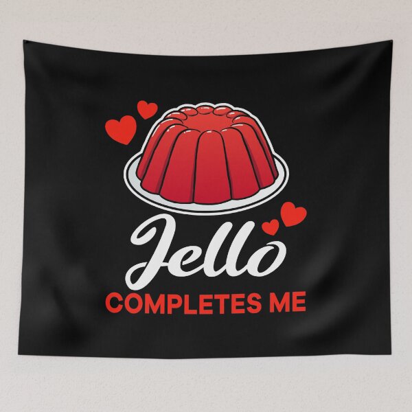 Item preview, Red Jello completes me dessert designed and sold by jonmlam.