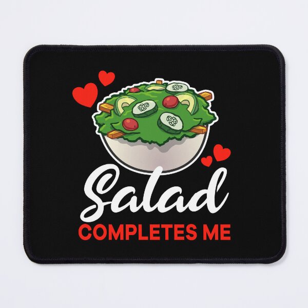 Item preview, Salad completes me food designed and sold by jonmlam.