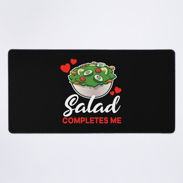 Item preview, Salad completes me food designed and sold by jonmlam.