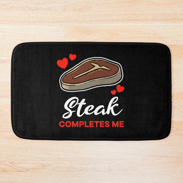 Item preview, Steak completes me food designed and sold by jonmlam.
