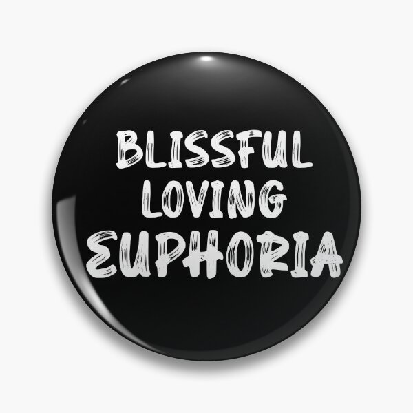Artikelvorschau, "Blissful, Loving, Euphoria" Typografie-Kunstdruck entworfen und verkauft von CataRedBubble.