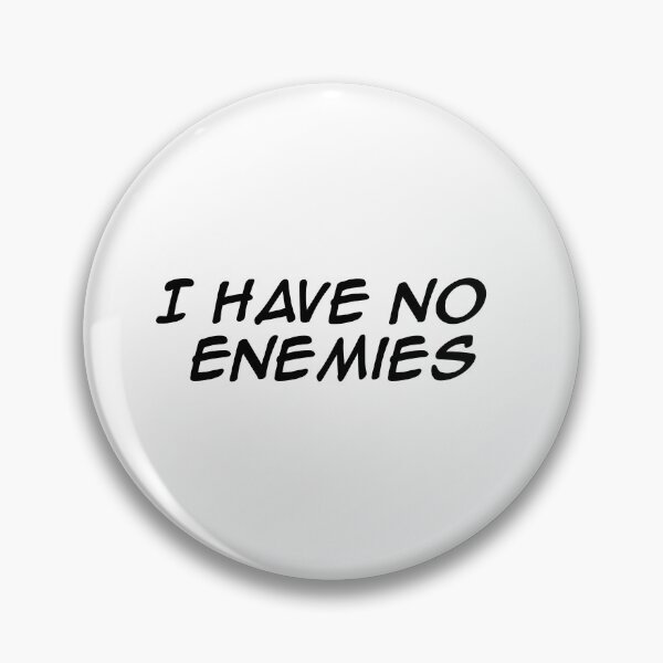 Item preview, I have no enemies designed and sold by NabilsDesign.
