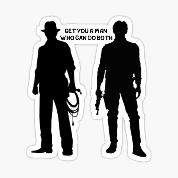 Harrison Ford - Get You a Man Who Can Do Both Sticker