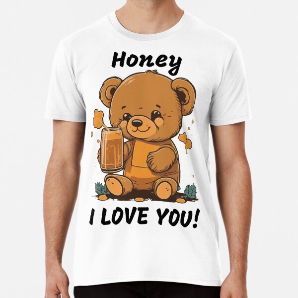 I Love Honey - Honey Love Funny Gift Essential T-Shirt for Sale