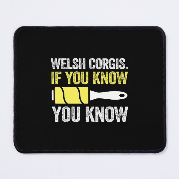 Item preview, WELSH CORGIS. IF YOU KNOW YOU KNOW furry hairy hair pets dogs cats lint roller designed and sold by w1ckerman.
