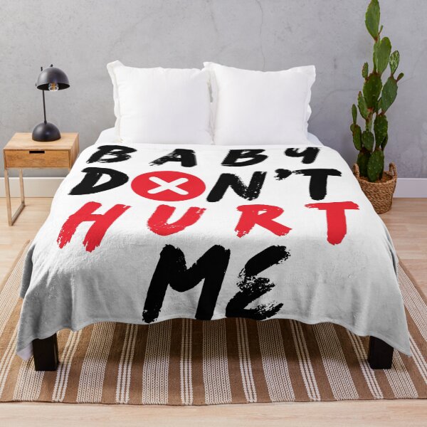 Item preview, Baby Don't Hurt Me designed and sold by PARADISEGLOBE.