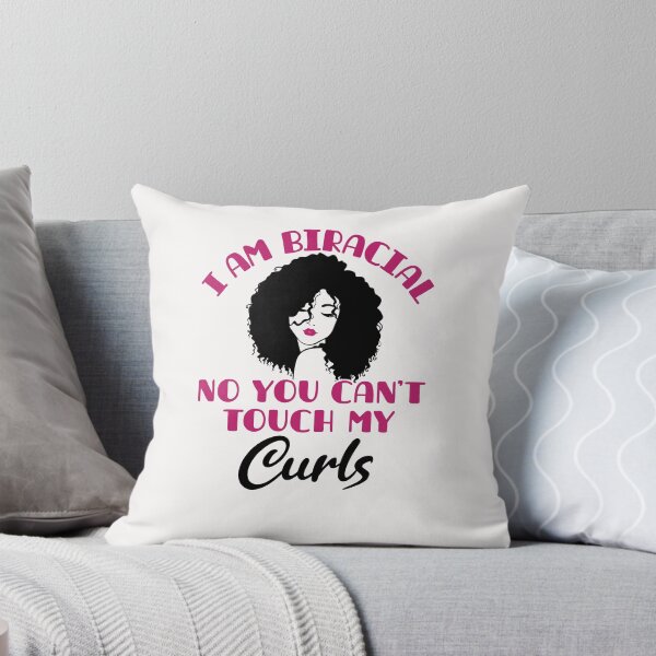 Item preview, Funny I Am Biracial No You Can't Touch My Curls designed and sold by jaygo.